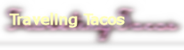 Traveling Tacos